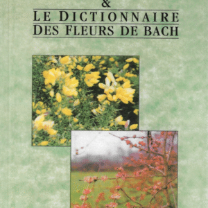 Le Répertoire des humeurs Fleurs de Bach