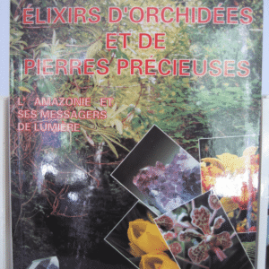 Elixirs d'orchidées et de pierres précieuses
