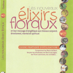 Les nouveaux élixirs floraux par A. Korte